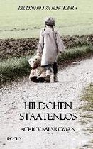 Hildchen staatenlos - Autobiografischer Schicksalsroman