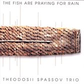 Theodosii Spassov - The Fish Are Praying For Rain (CD)