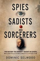 Sadists and Sorcerers Spies