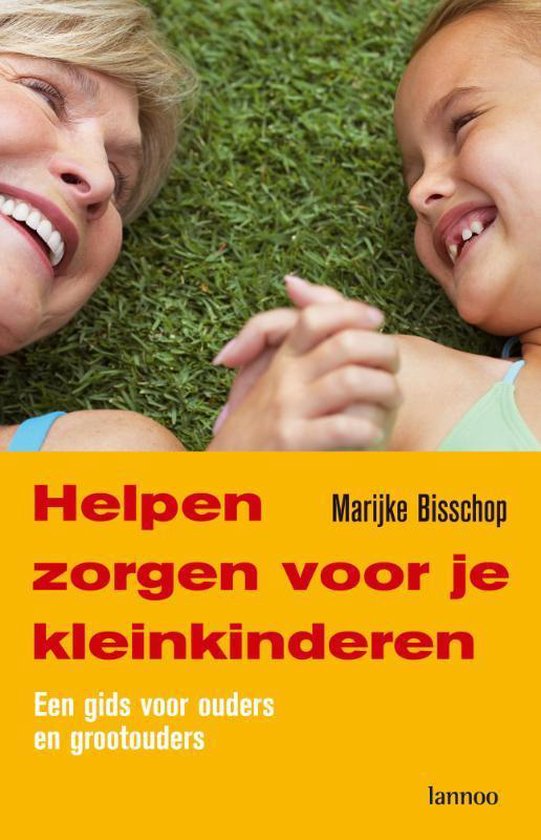 Cover van het boek 'Helpen zorgen voor je kleinkinderen' van Marijke Bisschop