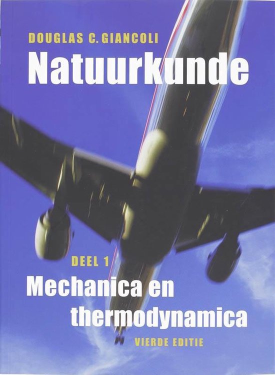 Cover van het boek 'Natuurkunde / 1 Mechanica en thermodynamica / druk 4' van Douglas C. Giancoli
