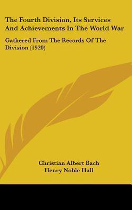 The Fourth Division, Its Services and Achievements in the Wo ... - cover