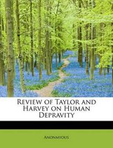 Review of Taylor and Harvey on Human Depravity