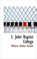 S. John Baptist College