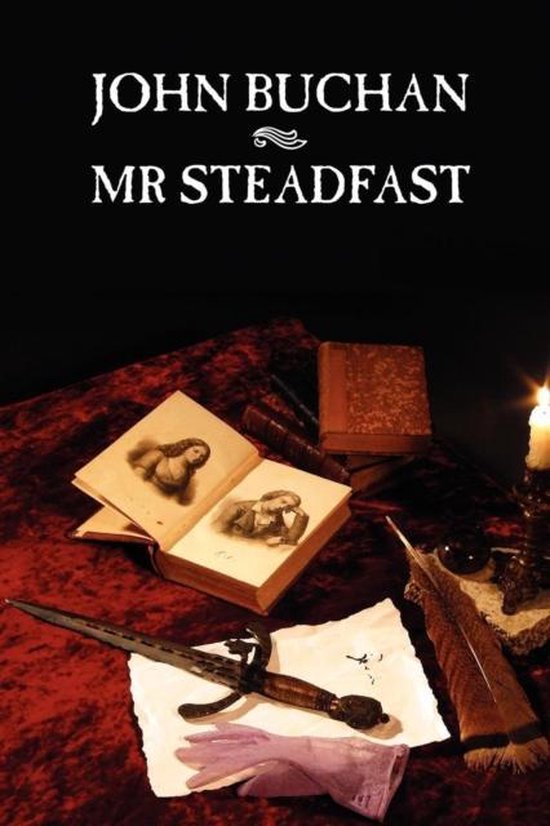 Boekomslag van "Mr Steadfast" door John Buchan, met een dolk, handschoen en veer.