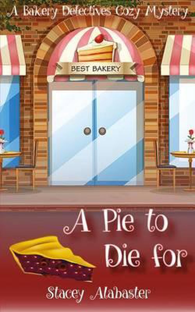 A Pie To Die For van Stacey Alabaster