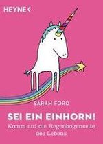 Sei ein Einhorn!