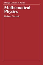Chicago Lectures in Physics - Mathematical Physics