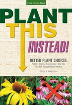 Plant This Instead!