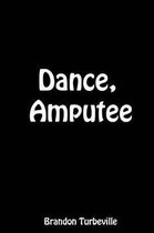 Dance, Amputee