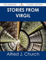 Stories from Virgil - the Original Classic Edition