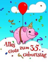 Alles Gute zum 35. Geburtstag