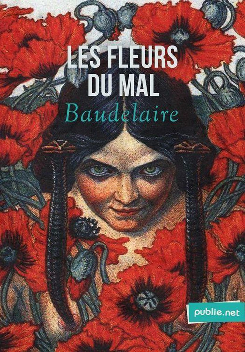 Nos Classiques - Les Fleurs du Mal - Charles Baudelaire