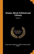 Essays, Moral, Political and Literary; Volume 1