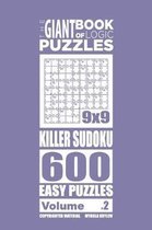 Giant Book of Logic Puzzles - Killer Sudoku 600 Easy Puzzles (Volume 2)