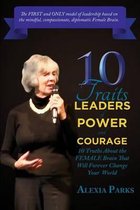 10 TRAITS Leaders of Power and Courage