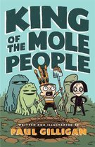 King of the Mole People- King of the Mole People (Book 1)