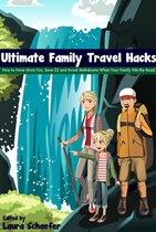 Ultimate Family Travel Hacks