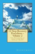 12 Step Recovery Procedures - Volume 2
