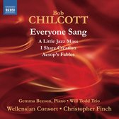 Gemma Beeson, Wellensian Consort, Will Todd Trio, Christopher Finch - Chilcott: Everyone Sang (CD)