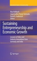 International Studies in Entrepreneurship 19 - Sustaining Entrepreneurship and Economic Growth