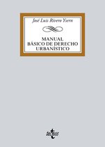 Derecho - Biblioteca Universitaria de Editorial Tecnos - Manual básico de Derecho Urbanístico