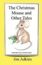 The Christmas Mouse and Other Tales