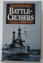 Battle-Cruisers. A history 1908-1948,