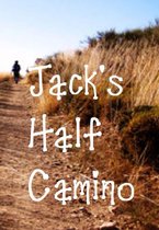 Jack's Tall Stories - Jack's Half Camino