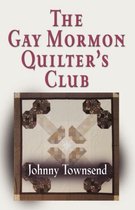 The Gay Mormon Quilter's Club