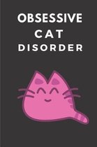 Obsessive Cat Disorder