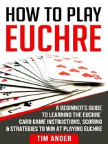 How To Play Euchre