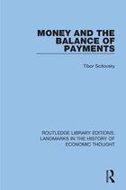 Routledge Library Editions: Landmarks in the History of Economic Thought - Money and the Balance of Payments