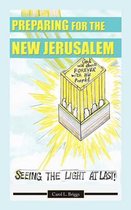 Preparing for the New Jerusalem