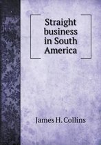 Straight business in South America