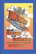 Tommy Powers and the Sage of the Calibrators