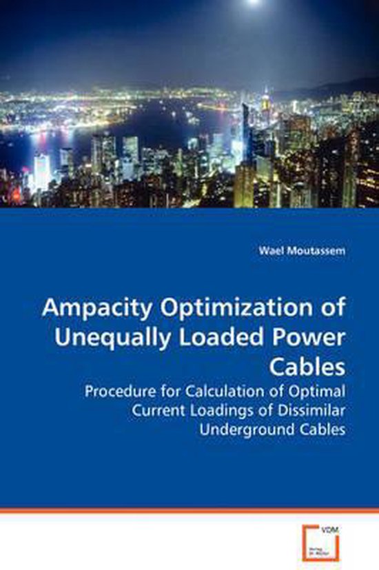 Ampacity Optimization of Unequally Loaded Power Cables - Procedure for ...