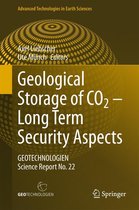 Advanced Technologies in Earth Sciences 22 - Geological Storage of CO2 – Long Term Security Aspects