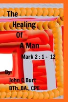 The Healing of A Man