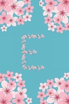 E Monogram Letter E Cherry Blossoms Journal Notebook