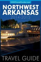 Northwest Arkansas Travel Guide