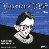 Patrice Michaels - Kuang-Hao Huang - Notorious Rbg In Song (CD)