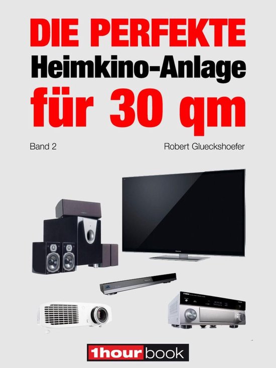 Die perfekte Heimkino-Anlage für 30 qm (Band 2) - cover
