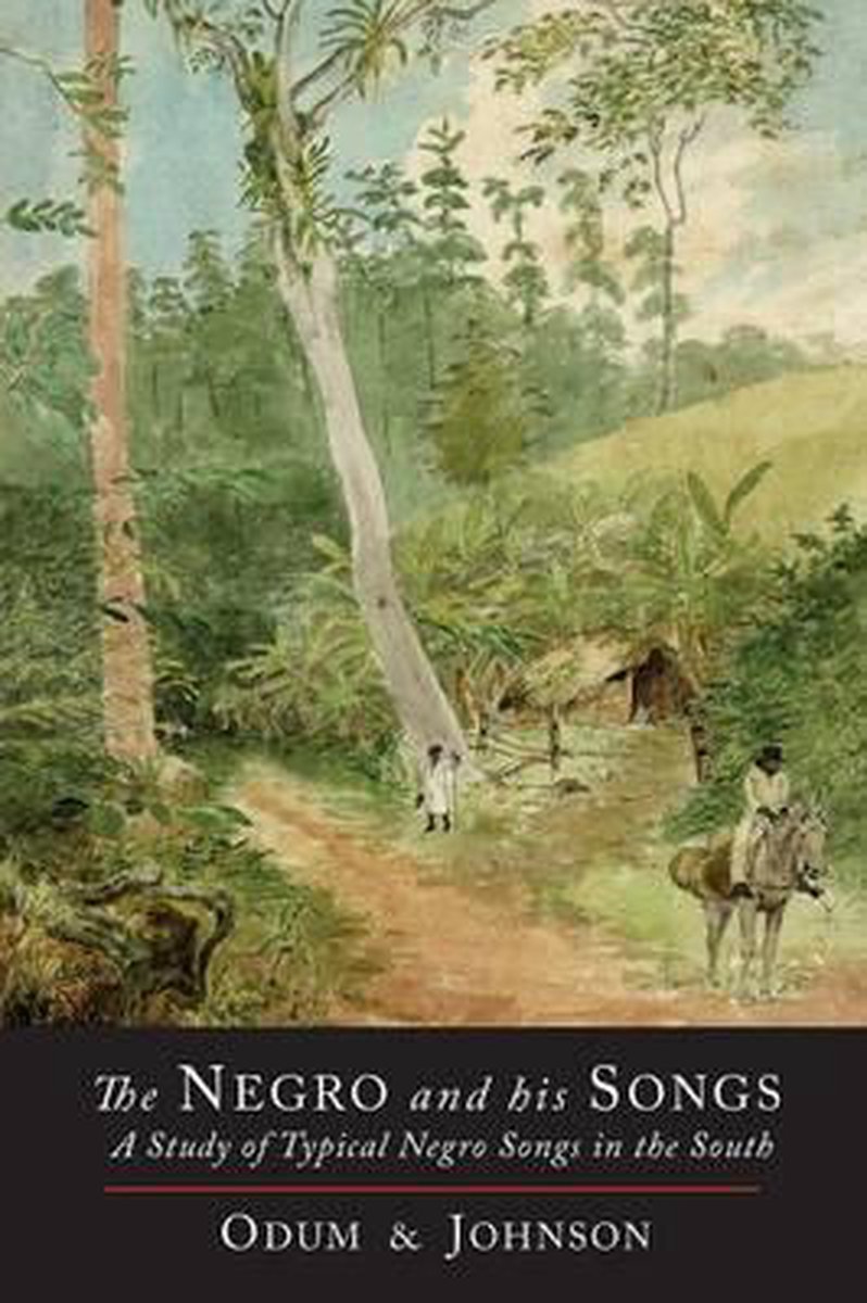 The Negro And His Songs van Howard T. Odum