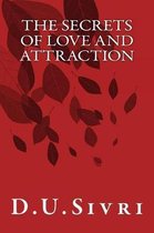 The Secrets of Love and Attraction