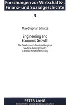 Engineering and Economic Growth: The Development of Austria-Hungary's Machine-Building Industry in the Late Nineteenth Century