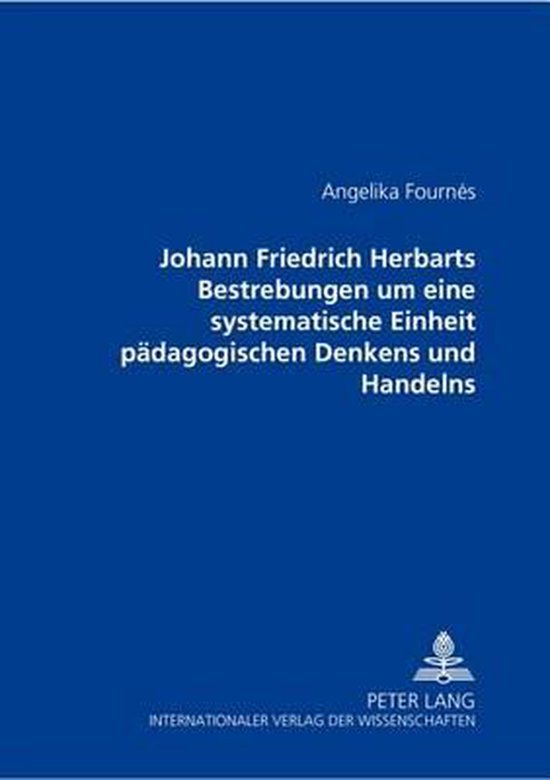 Johann Friedrich Herbarts Bestrebungen Um Eine Systematische ... - cover