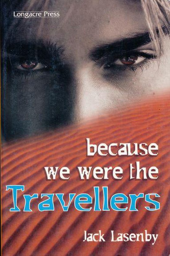 The Travellers 1 - Travellers #1: Because We Were The Travel ... - cover