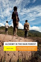 New Ecologies for the Twenty-First Century - Alchemy in the Rain Forest