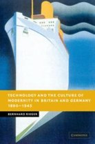 Technology and the Culture of Modernity in Britain and Germany, 1890-1945